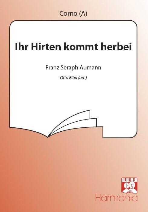 Ihr Hirten kommt herbei